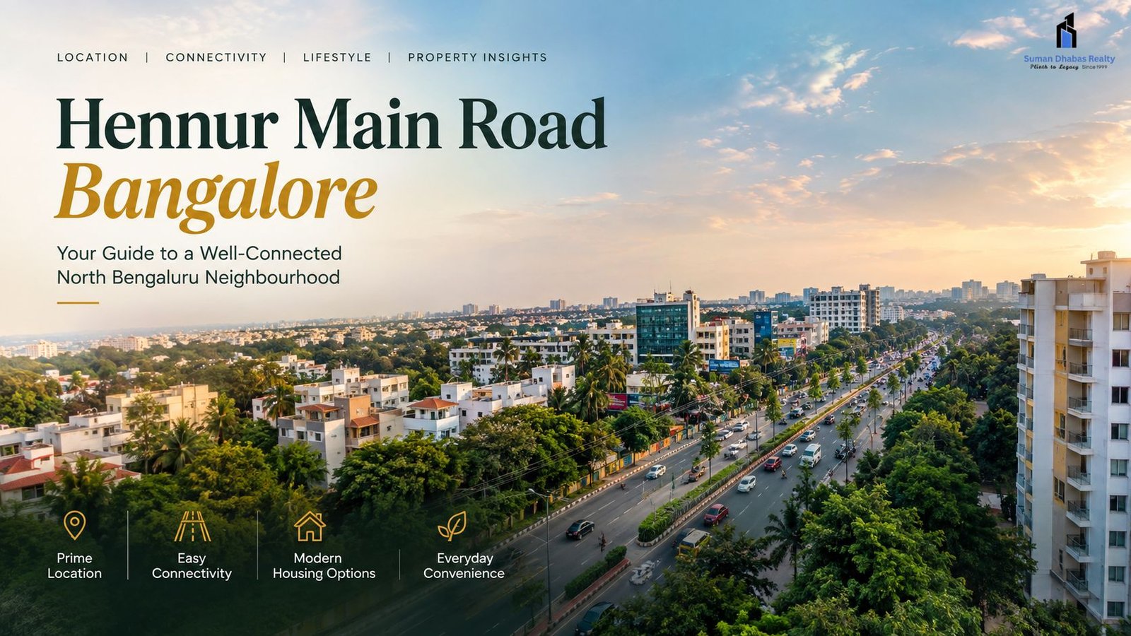 Read more about the article Hennur Main Road Bangalore: Location & Property Guide