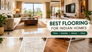Read more about the article Best Flooring for Indian Homes: Types, Pros & Cons